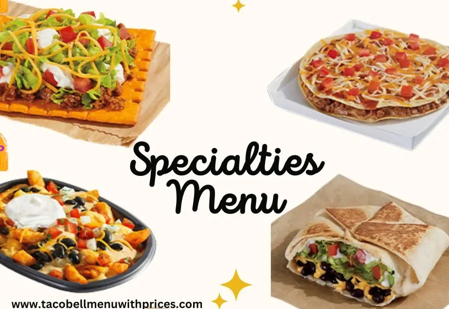 Taco Bell Specialties Menu