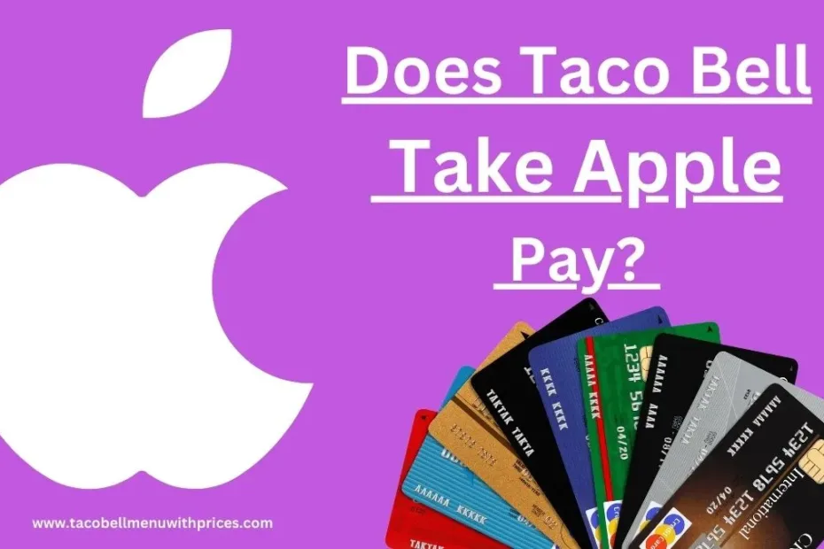 Does Taco Bell Take Apple Pay