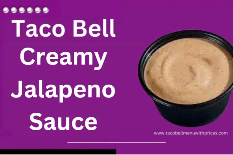 Taco Bell Creamy Jalapeno Sauce