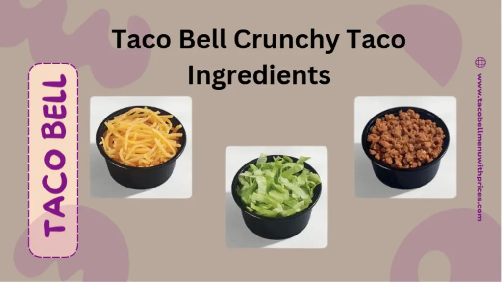 Taco Bell Crunchy Taco Ingredients