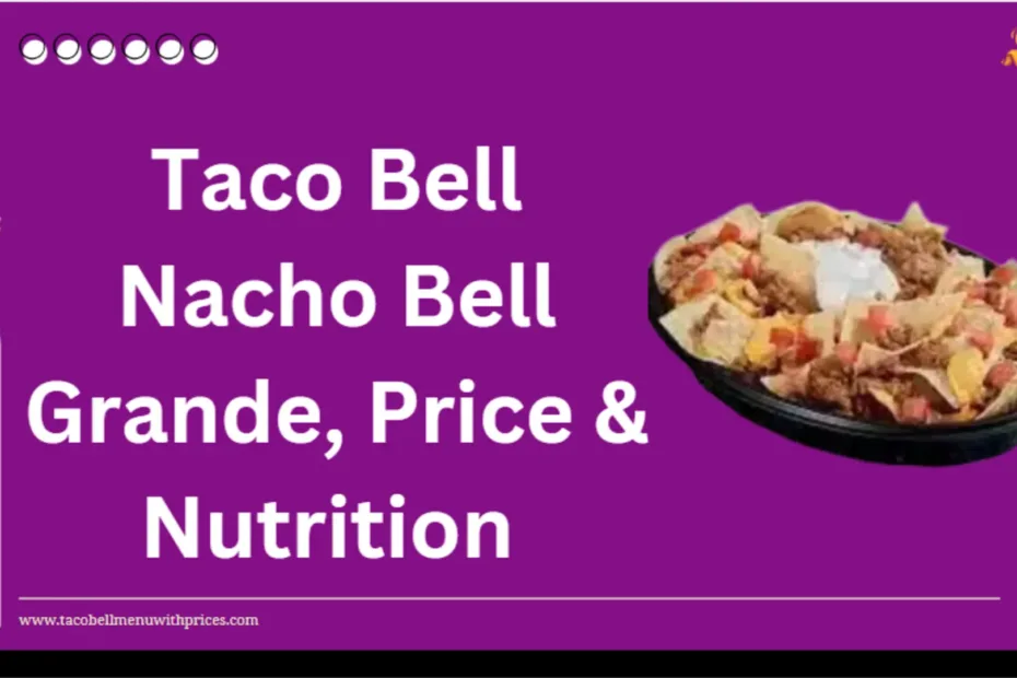 Taco Bell Nacho Bell Grande