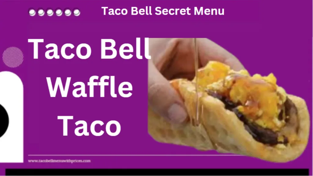 Taco Bell Waffle Taco